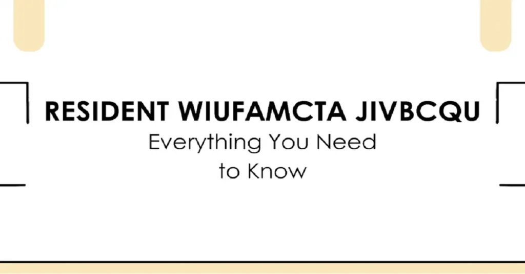 resident wiufamcta jivbcqu
