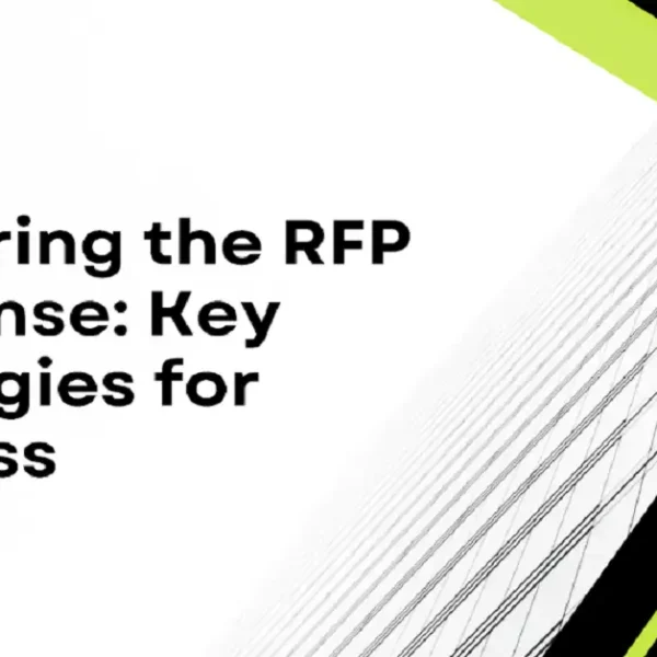 Mastering the RFP Response: Key Strategies for Success